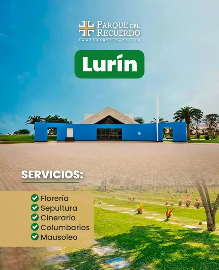 Parque del Recuerdo Lurín I | Servicios en Sepulturas, Cinerarios, Columbarios, Nichos y Mausoleos | Financiamiento y Asesoría con Margarita Sanchez